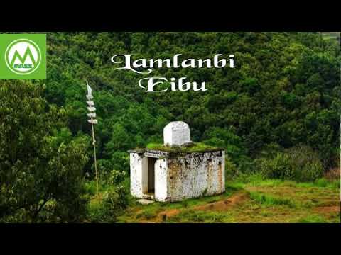 Ⓜ️ Lamlanbi Eibu                     🎤Naba Volcano