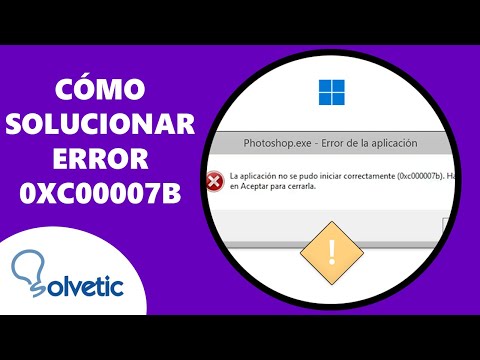 Cómo Solucionar Error 0xc00007b ✔️ - Solvetic