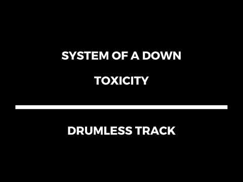 System Of A Down - Toxicity (drumless)