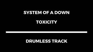 Download lagu System Of A Down - Toxicity (drumless) mp3