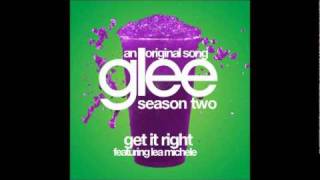 GLEE - Get It Right (HQ ORIGINAL SONG)(Download)