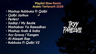Download lagu Hubbuka Fi Qalbi   Full Album Arabic Slow Remix Terfavorit 2026 🎧 mp3
