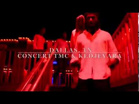 Concert TMC x Kedjevara in DALLAS, TX !