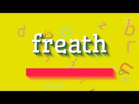 FREATH - How to pronounce Freath?