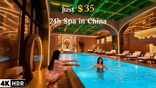 [4K HDR]Just $35, I spent a day at the 24-hour luxury  spa in China（In