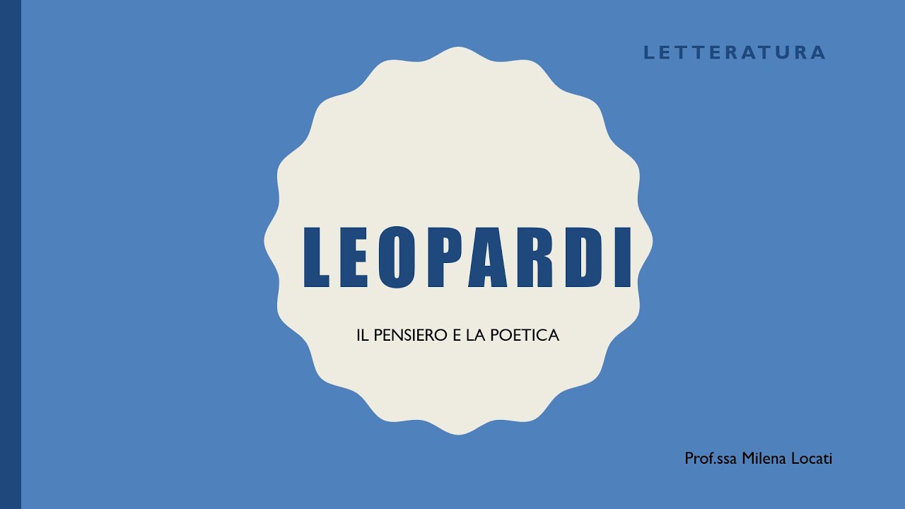 Il pensiero e la poetica di Leopardi
