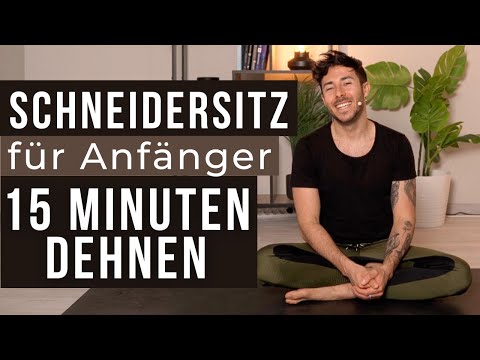 SCHNEIDERSITZ LERNEN Teil 2 - Dehnübungen für Anfänger (und Männer!) 15 Minuten