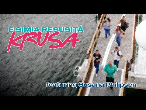 Krusa - E Simia Resusitá ft. Susana Philipsen (Official Music Video)