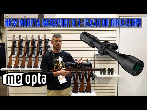 New Meopta MeoSport R 3-15x50mm Riflescope Overview