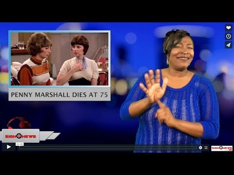 Penny Marshall dies at 75 (ASL - 12.18.18)