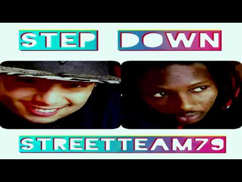 Streetteam79 - Step Down