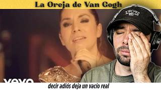 Cuando decir adiós deja un vacío real | La Oreja de Van Gogh - Cuando Dices Adiós | Reacción