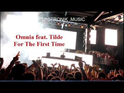 Omnia feat. Tilde - For The First Time