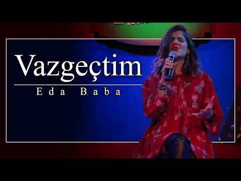 Eda Baba - Vazgeçtim