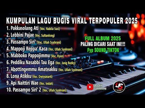 🔰 KUMPULAN LAGU BUGIS VIRAL 2025 NONSTOP // Pakkasolang Ati ✅ // Sound Tiktok Viral Saat ini ‼️