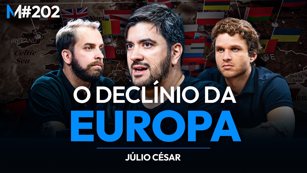 A HISTÓRIA POR TRÁS DO INÍCIO DO FIM DA EUROPA | Market Makers #202