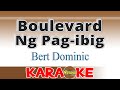 Boulevard Ng Pag-ibig (KARAOKE) Bert Dominic