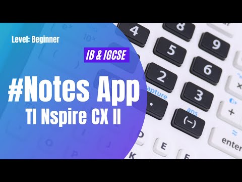 The Notes App (TI-Nspire CX-II)