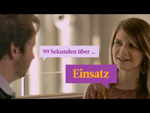 99 Sekunden über … Einsatz