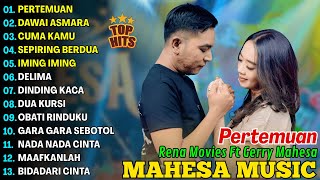 Download lagu PERTEMUAN, DAWAI ASMARA, CUMA KAMU - RENA MOVIES - MAHESA MUSIC FULL ALBUM TERBARU 2025 mp3