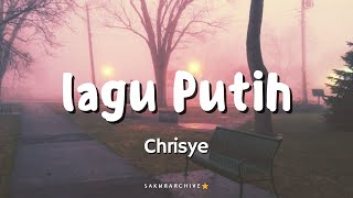 Download lagu CHRISYE — LAGU PUTIH (Lyrics) mp3 Download lagu CHRISYE — LAGU PUTIH (Lyrics) mp3