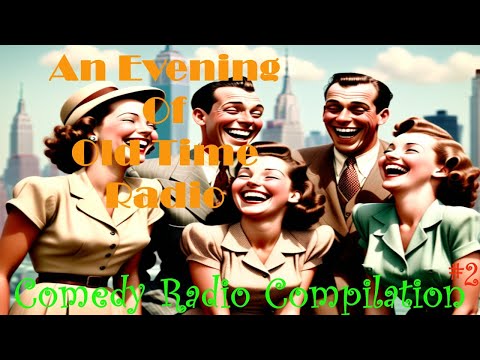 All Night Old Time Radio Shows | Comedy Radio Compilation #2! | Classic OTR Radio Shows | 9+ Hours!