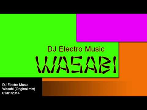 DJ Electro Music - Wasabi (Original Mix) Ham Factory Records 2014