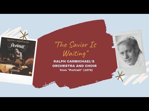 "The Savior Is Waiting" - Ralph Carmichael's Choir & Orchestra (1976)
