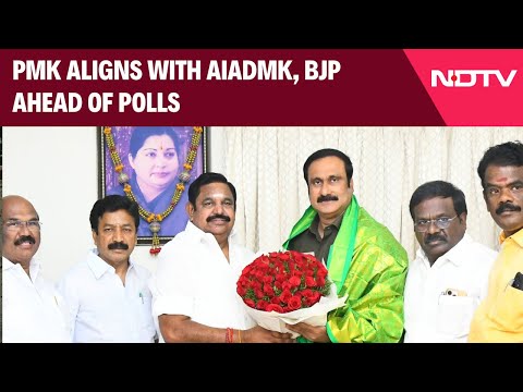 Tamil Nadu Polls | PMK Joins NDA In Tamil Nadu, Aligns With AIADMK, BJP Ahead Of Polls