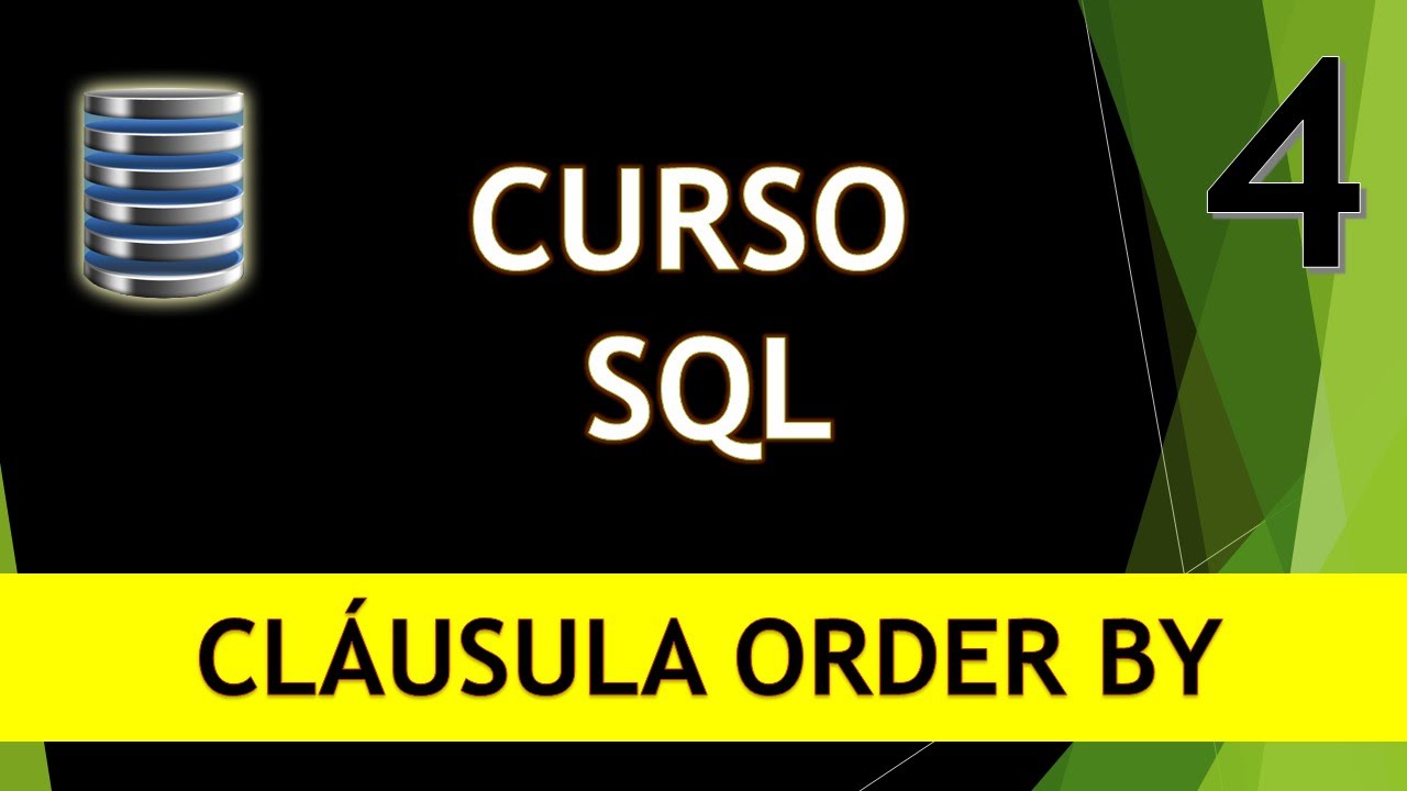 Curso SQL. Cláusula Order By. Ordenando registros. Vídeo 4