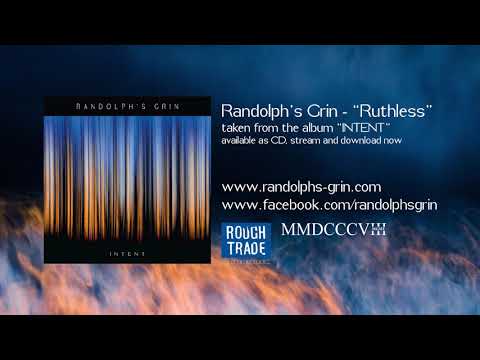 Randolph's Grin - Intent - 02 - Ruthless