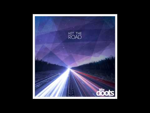 The Doots - Hit The Road (Official single)