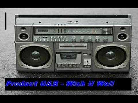 The Product G&B - Wish U Well (presented by G-Younes)