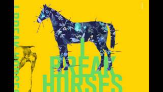 I break horses - no way outro