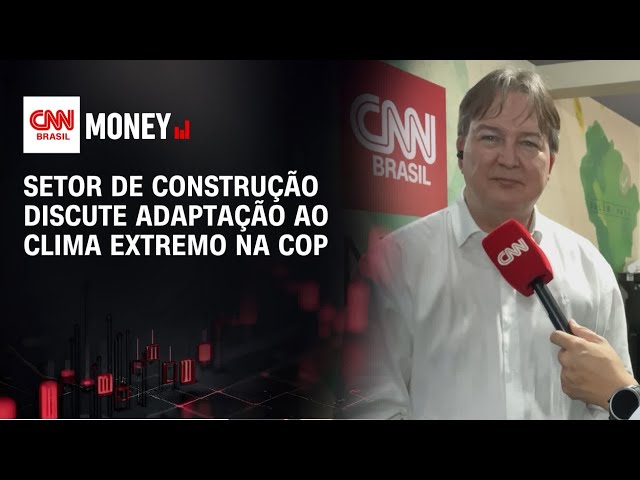 CBIC vai à COP30 e fala sobre Cidades Sustentáveis e Resilientes | MONEY NEWS