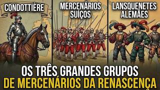 Os Cães de Guerra da Europa: Como estes 3 Grupos Mercenários Aterrorizaram um Continente.