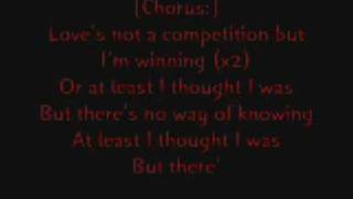 Paramore - Loves not a competition (But i&#39;m winning) lyrics.