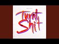 Turnt Shit