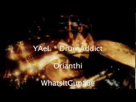 Orianthi Finalist ~ Yael DrumAddict On Drums