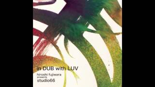 Hiroshi Fujiwara - Mornington Dub