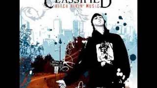 Classified - Never Turns Out How You Thought