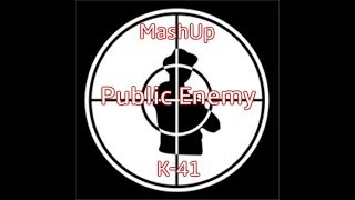 Public Enemy - Sophisticated Timebomb Bitch (K-41 MashUp)