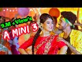 A MINI 3 Official Released Full Video Dhanti Das Sarat Bappi Saikia New Super Hit Song 2021