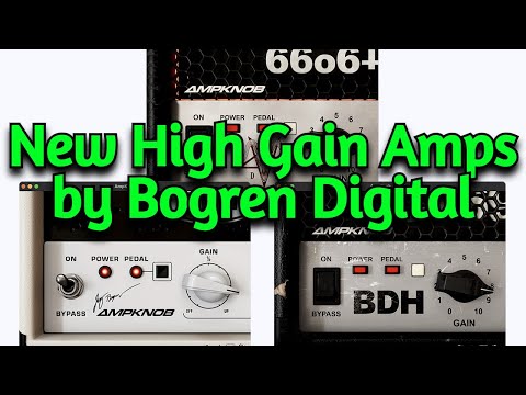 NEW 3 Legends Of High Gain Amp Sims by Bogren Digital - AmpKnob Bundle BDH 5169, BDH 66o6+ & BDH III