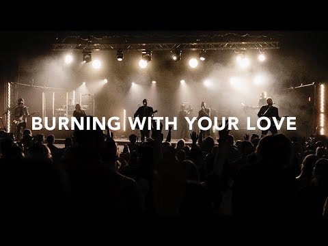 Thumbnail for Burning With Your Love video