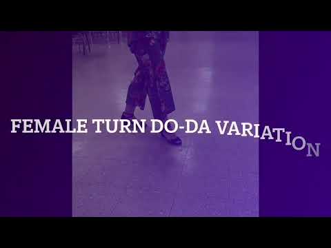 Female Lead Sweep step, Basic variations and do-da turn variations