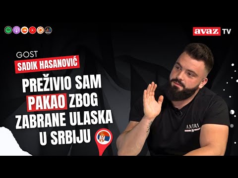 Sadik Hasanović: Moja porodica je iz Srebrenice, preživio sam pakao zbog zabrane ulaska u Srbiju
