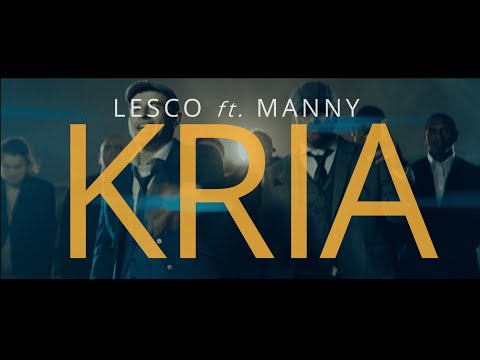 Lesco Zizou, Manny $$$, Clap Boss - Kria (Official Video)