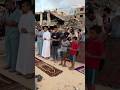 Palestinians In Southern Gaza Held Eid Al Adha Prayers Among The Ruins Of Destroyed Buildings