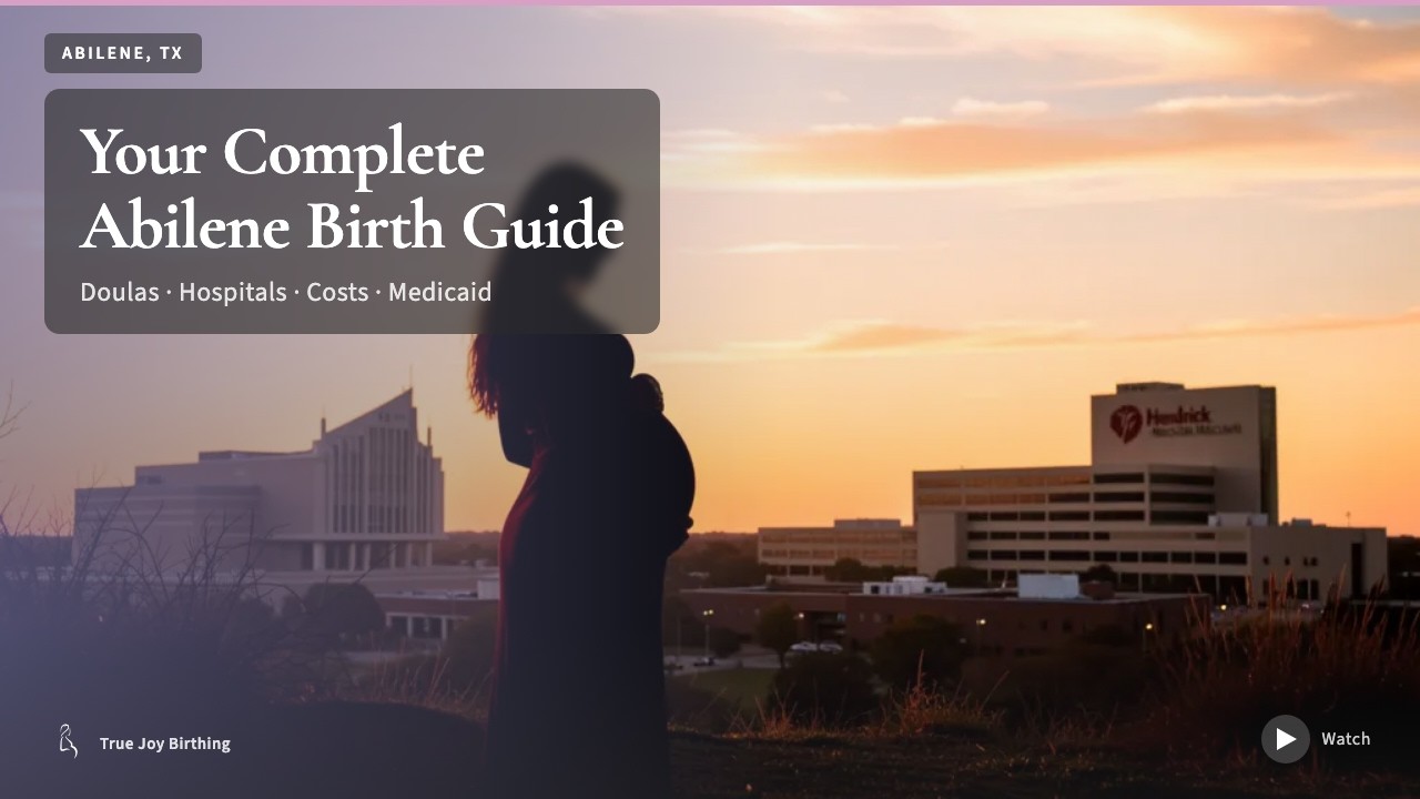 Abilene TX Doula & Birth Plan Guide: Costs, Hospitals & Medicaid (First-Time Mom) — press play to watch